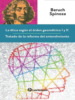cover image of La ética según el orden geométrico I y II. Tratado de la reforma del entendimiento